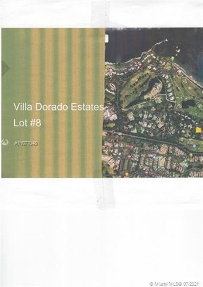 Lot 8 Villa Dorado Estates, Dorado, PR  - #: A11077048